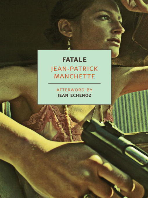 Title details for Fatale by Jean-Patrick Manchette - Available